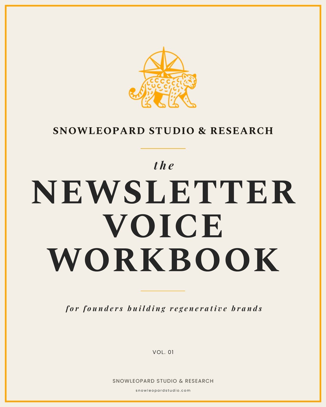 The Newsletter Voice Workbook, Volume One, SNOWLEOPARD Studio & Research